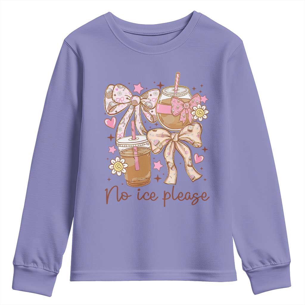 No Ice Please Youth Sweatshirt Funny Coffee Lover Pro Immigration Political TS11 Violet Print Your Wear