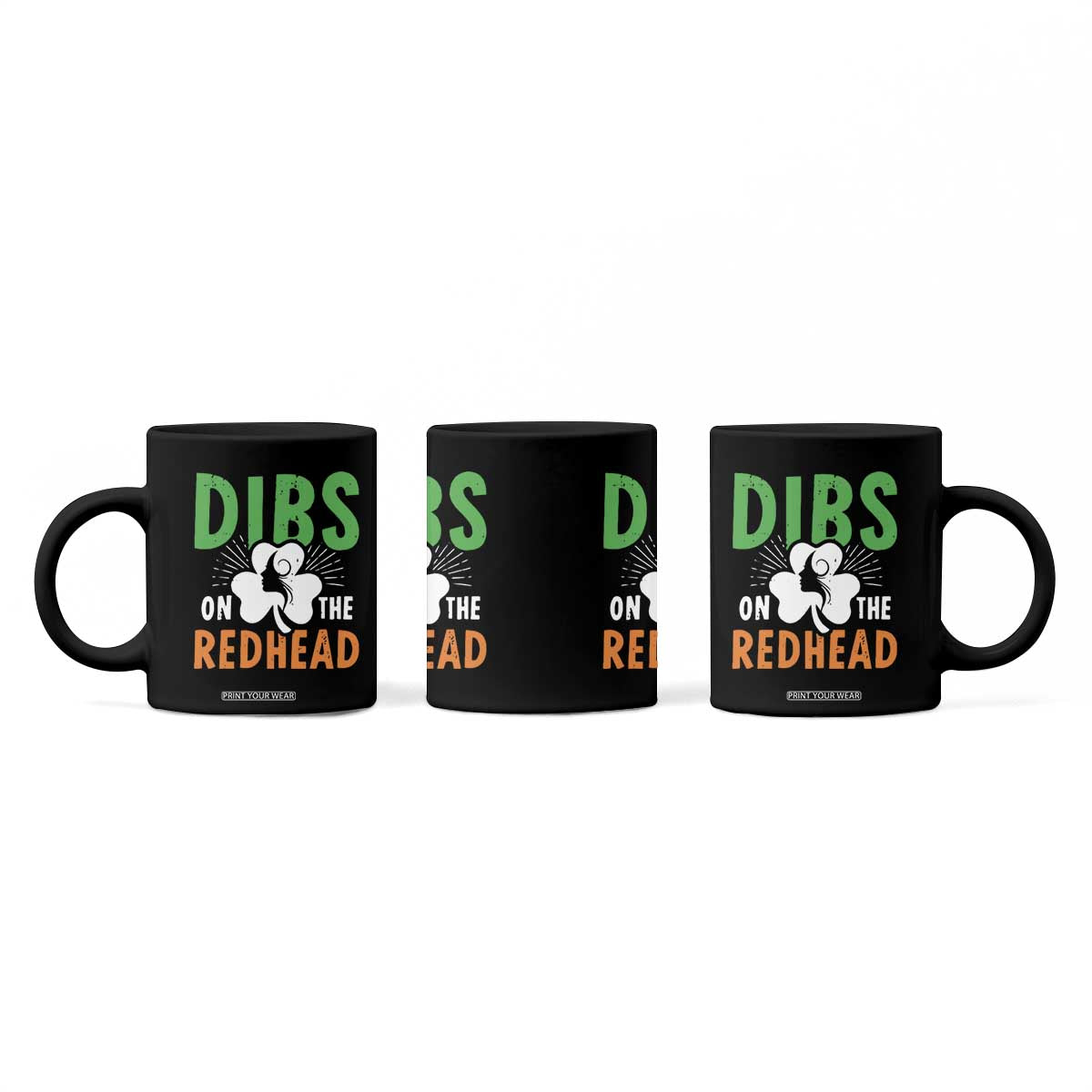 Funny Dibs On The Redhead St Patrick's Day Coffee Mug TS11 Print Your Wear