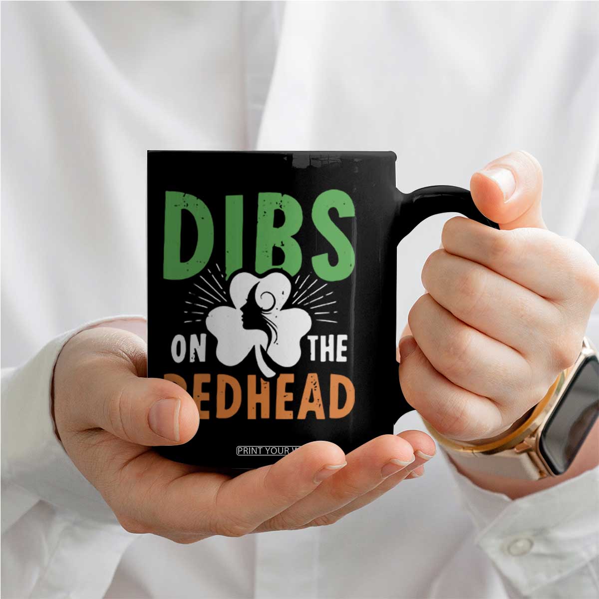Funny Dibs On The Redhead St Patrick's Day Coffee Mug TS11 Print Your Wear