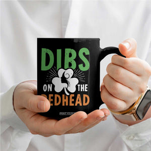 Funny Dibs On The Redhead St Patrick's Day Coffee Mug TS11 Print Your Wear