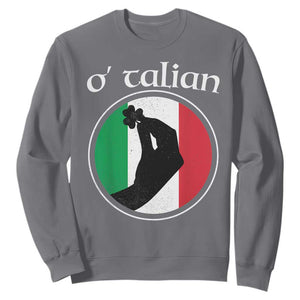Funny O'Talian Sweatshirt St Patrick's Day Italian Pinched Fingers Shamrock TS11 Charcoal Print Your Wear