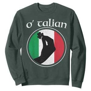 Funny O'Talian Sweatshirt St Patrick's Day Italian Pinched Fingers Shamrock TS11 Dark Forest Green Print Your Wear