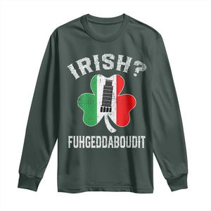 Funny St Patrick's Day Italian Long Sleeve Shirt Irish Fuhgeddaboudit Pisa Tower Shamrock TS11 Dark Forest Green Print Your Wear