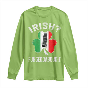 Funny St Patrick's Day Italian Long Sleeve Shirt Irish Fuhgeddaboudit Pisa Tower Shamrock TS11 Lime Print Your Wear