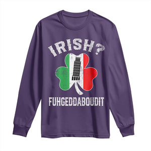 Funny St Patrick's Day Italian Long Sleeve Shirt Irish Fuhgeddaboudit Pisa Tower Shamrock TS11 Purple Print Your Wear