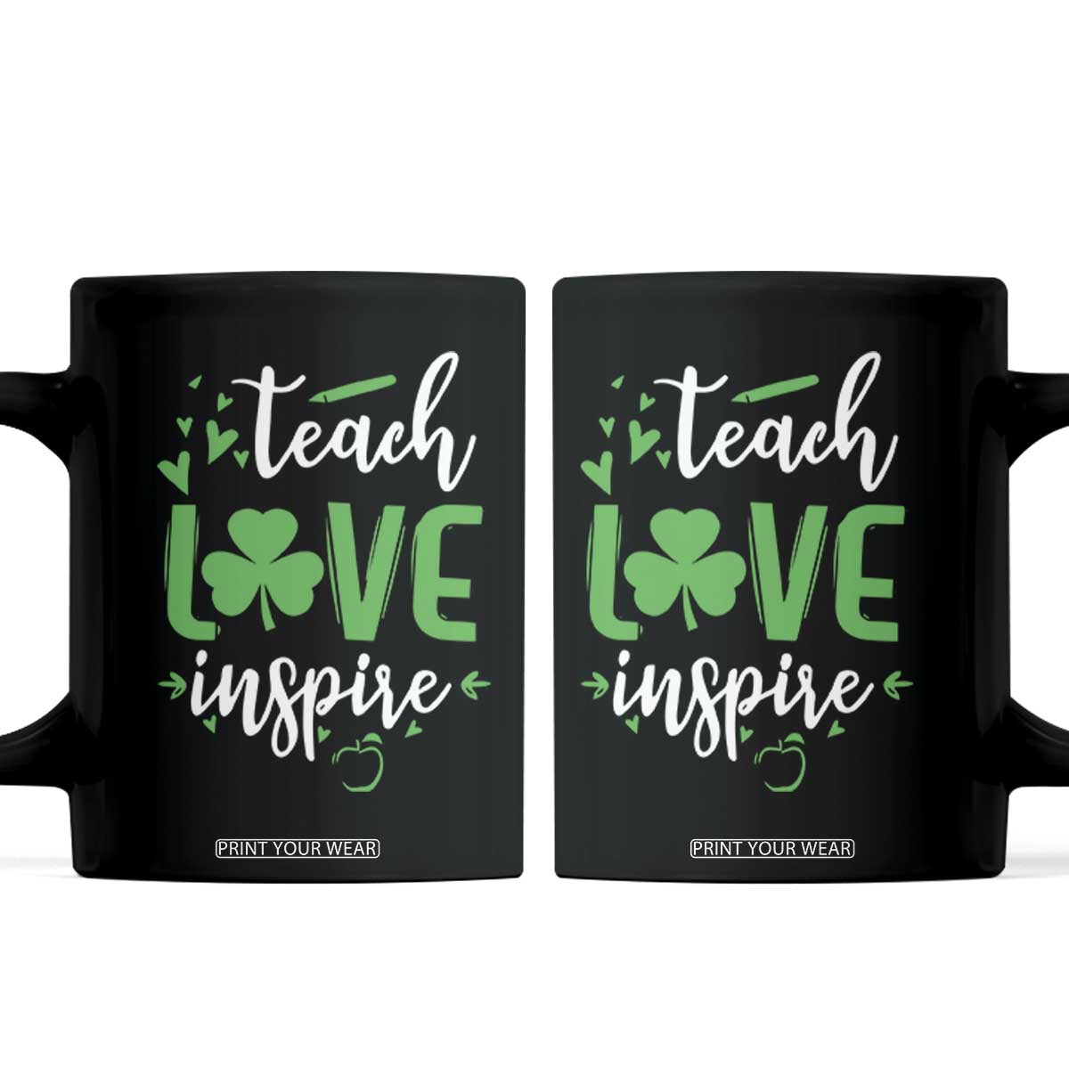 St Patrick's Day Teach Love Inspire Coffee Mug Teacher Shamrock TS11 Black Print Your Wear