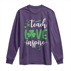 St Patrick's Day Teach Love Inspire Long Sleeve Shirt Teacher Shamrock TS11 Purple Print Your Wear