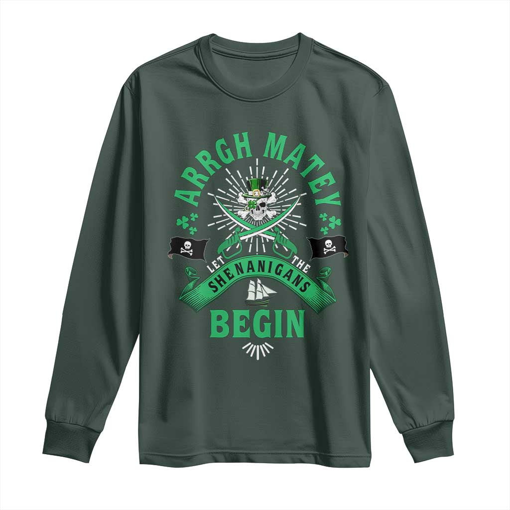 Funny St Patrick's Day Pirate Long Sleeve Shirt Arrgh Matey Let The Shenanigans Begin Shamrock TS11 Dark Forest Green Print Your Wear
