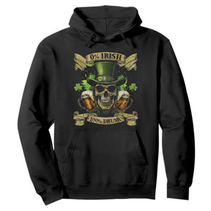 Funny St Patrick's Day Irish Beer Drinking Hoodie 0% Irish 100% Drunk Skull TS11 Black Print Your Wear