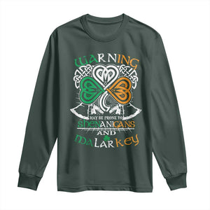 Funny Warning May Be Prone To Shenanigans And Malarkey Long Sleeve Shirt St Patrick's Day Celtic Shamrock TS11 Dark Forest Green Print Your Wear