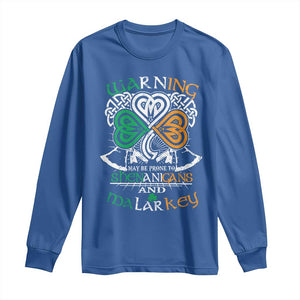 Funny Warning May Be Prone To Shenanigans And Malarkey Long Sleeve Shirt St Patrick's Day Celtic Shamrock TS11 Royal Blue Print Your Wear