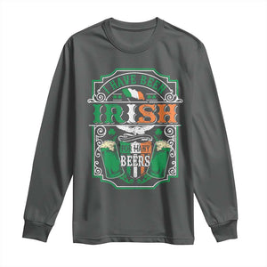 Funny Irish Beer Drinking Long Sleeve Shirt I Have Been Irish For Many Beers St Patrick's Day TS11 Dark Heather Print Your Wear