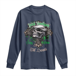 Funny Irish Pride Long Sleeve Shirt Irish Hooligan Stay True Till Death Flat Cap Skull TS11 Navy Print Your Wear