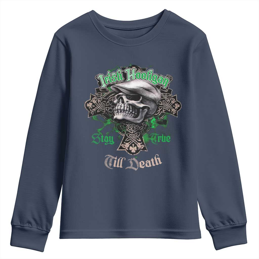 Funny Irish Pride Youth Sweatshirt Irish Hooligan Stay True Till Death Flat Cap Skull TS11 Navy Print Your Wear