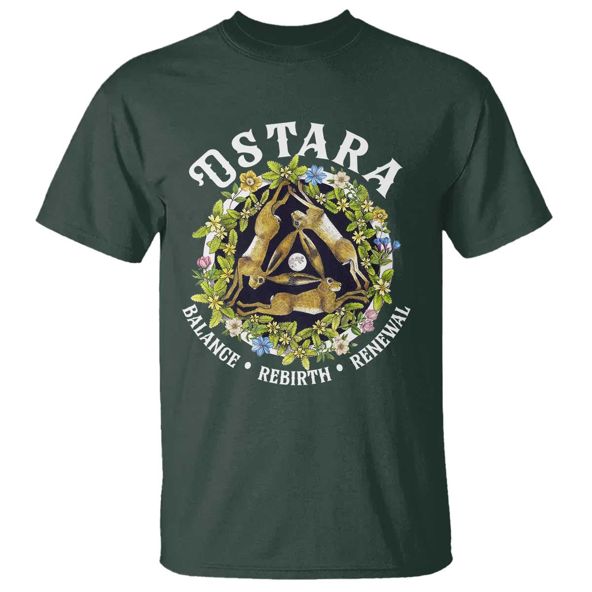 Ostara Balance Rebirth Renewal T Shirt Ostara Pagan Eostre Easter Day Three Hares TS11 Dark Forest Green Print Your Wear