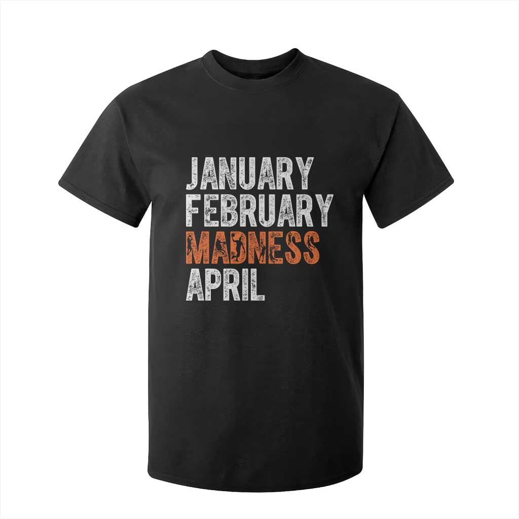 Funny Basketball T Shirt For Kid January February Madness April Month TS11 Black Print Your Wear