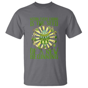 Within Every Ending Is The Seed Of A New Beginning T Shirt Ostara Pagan Eostre Easter Day TS11 Charcoal Print Your Wear