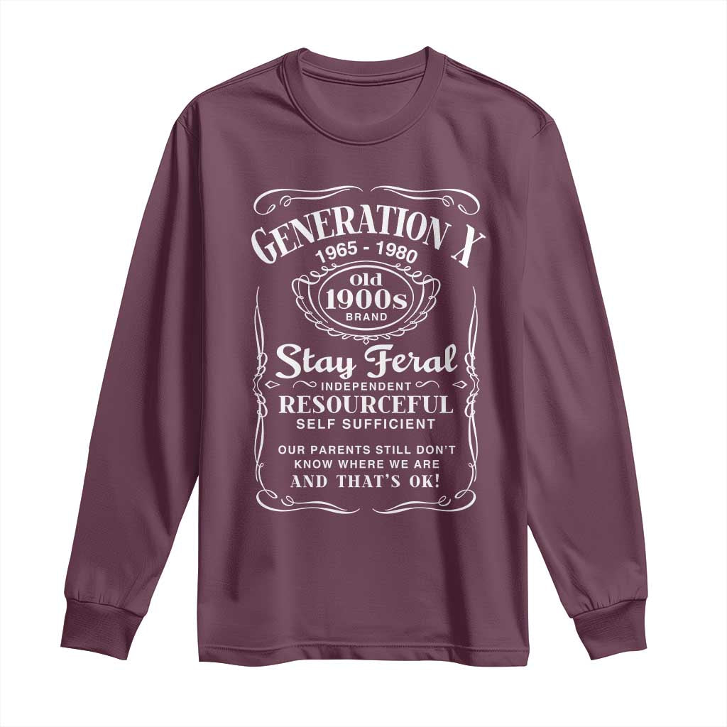 Gen X Long Sleeve Shirt Stay Feral Independent Resourceful Self Sufficient