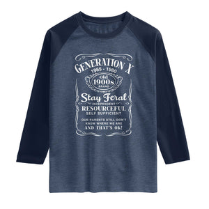 Gen X Raglan Shirt Stay Feral Independent Resourceful Self Sufficient