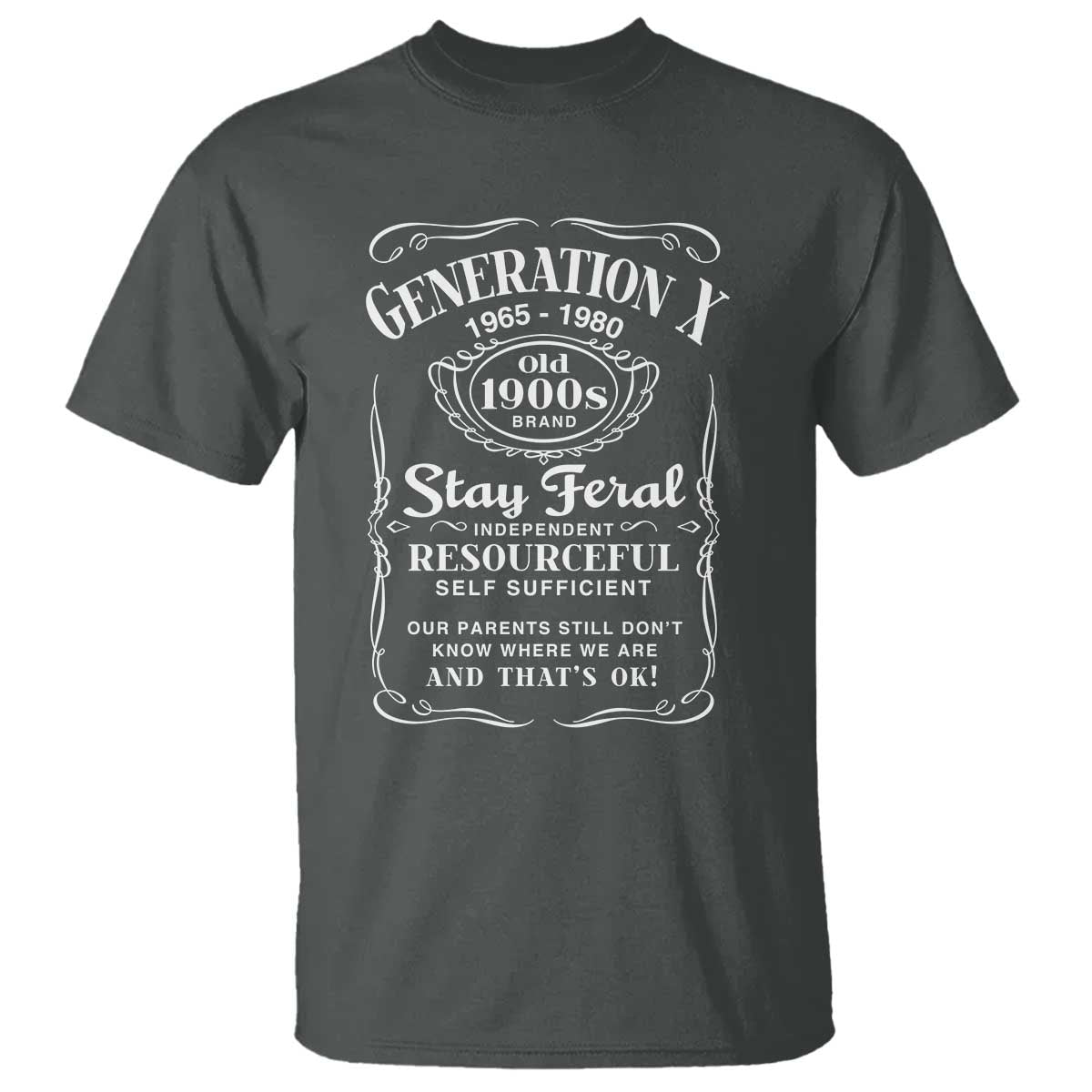 Gen X T Shirt Stay Feral Independent Resourceful Self Sufficient