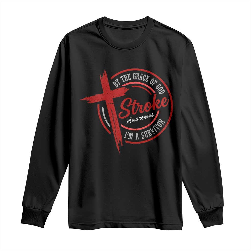 By The Grace Of God I'm A Survivor Stroke Awareness Long Sleeve Shirt TS11 Black Print Your Wear