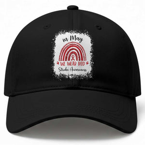 In May We Wear Red Stroke Awareness Baseball Cap Bleach Effect TS11 Print Your Wear