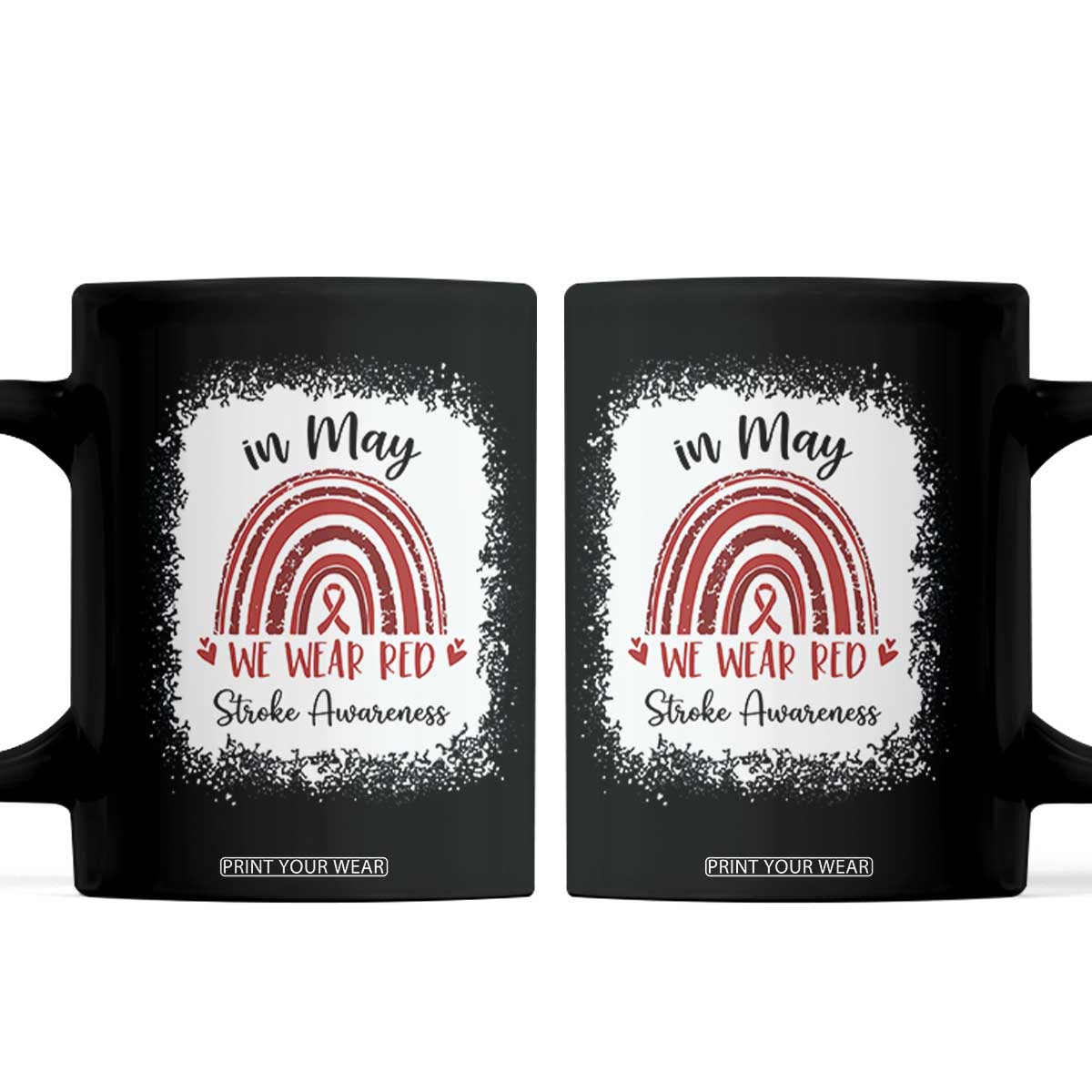 In May We Wear Red Stroke Awareness Coffee Mug Bleach Effect TS11 Black Print Your Wear