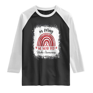 In May We Wear Red Stroke Awareness Raglan Shirt Bleach Effect TS11 Black White Print Your Wear