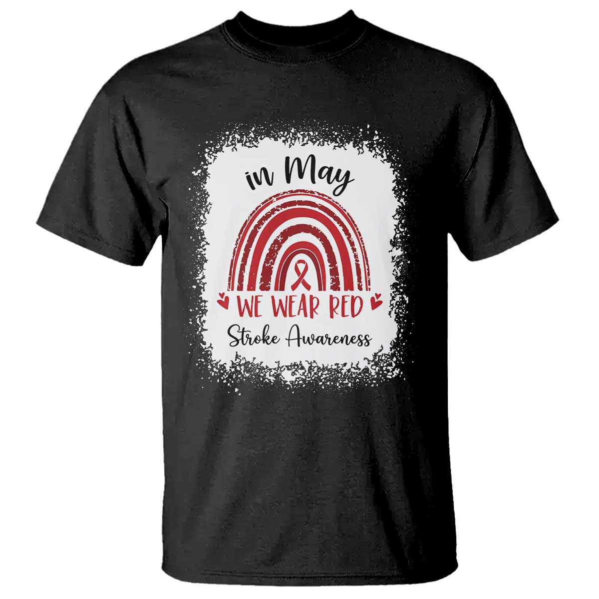 In May We Wear Red Stroke Awareness T Shirt Bleach Effect TS11 Black Print Your Wear
