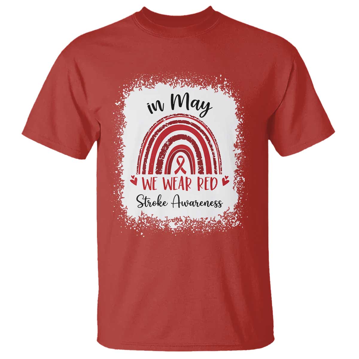 In May We Wear Red Stroke Awareness T Shirt Bleach Effect TS11 Red Print Your Wear