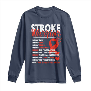 Stroke Warrior Long Sleeve Shirt I Know Pain Fear Feather Red Ribbon TS11 Navy Print Your Wear