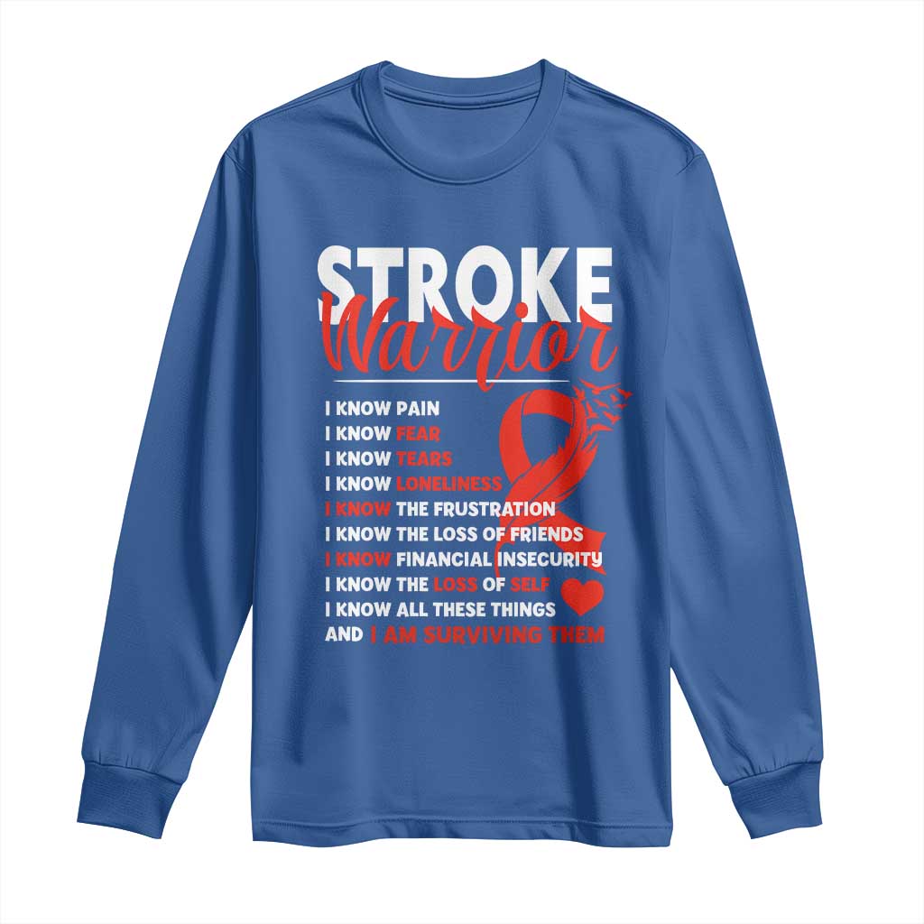 Stroke Warrior Long Sleeve Shirt I Know Pain Fear Feather Red Ribbon TS11 Royal Blue Print Your Wear