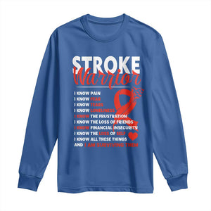 Stroke Warrior Long Sleeve Shirt I Know Pain Fear Feather Red Ribbon TS11 Royal Blue Print Your Wear