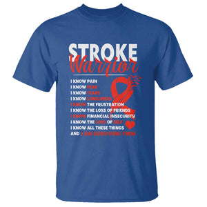 Stroke Warrior T Shirt I Know Pain Fear Feather Red Ribbon TS11 Royal Blue Print Your Wear