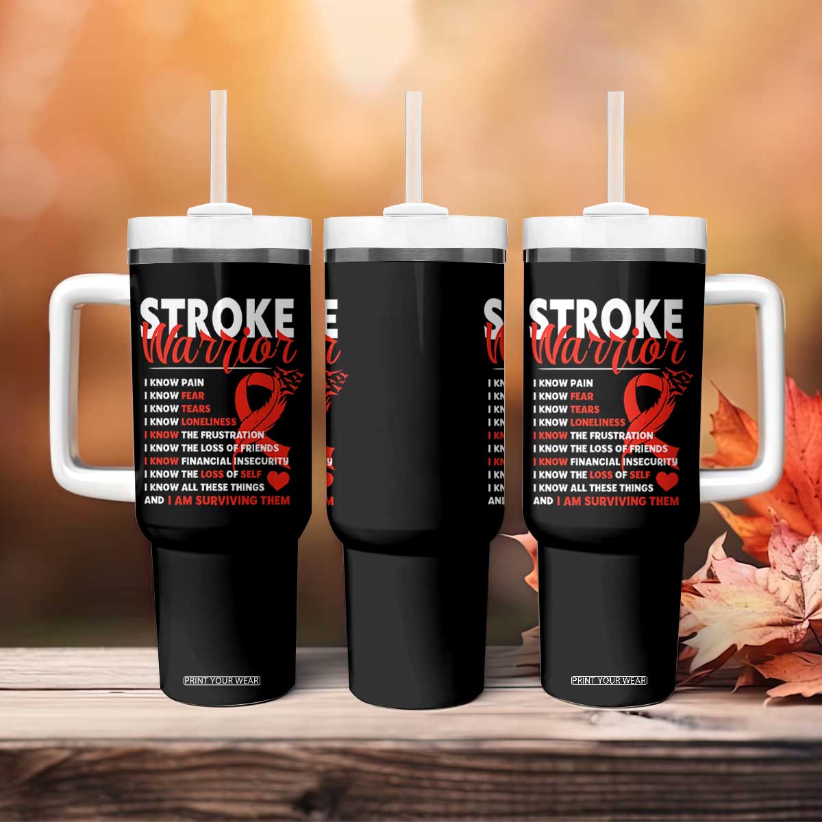 Stroke Warrior Tumbler With Handle I Know Pain Fear Feather Red Ribbon TS11 Print Your Wear