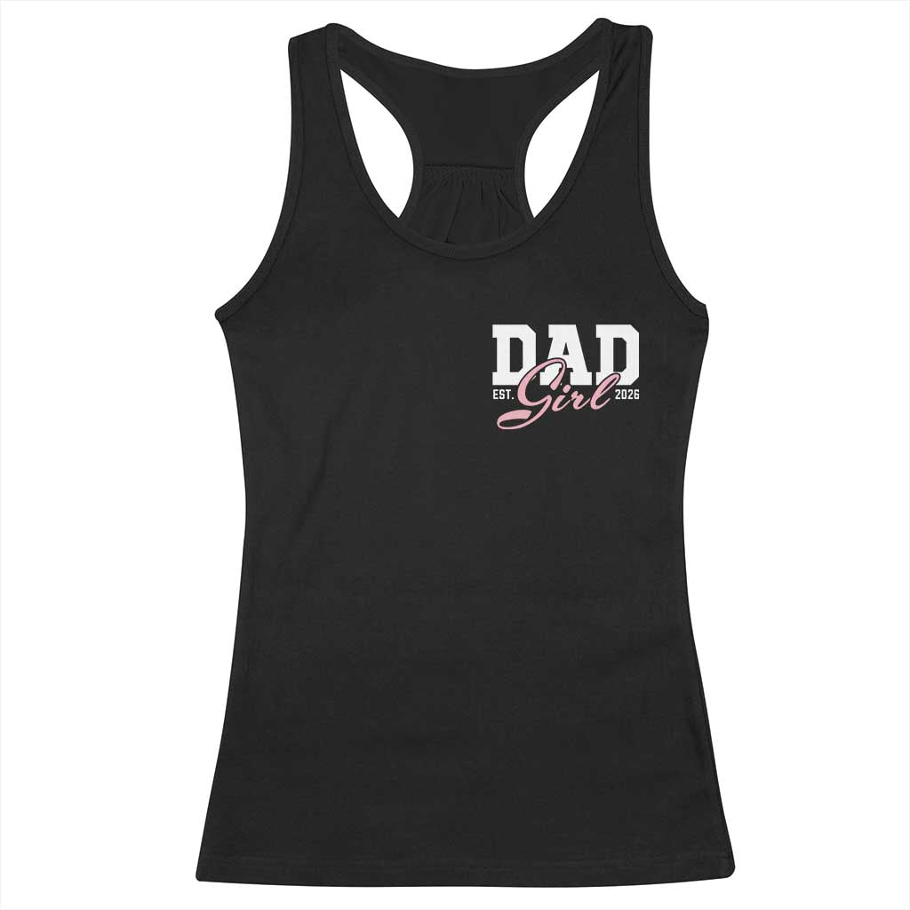 Dad Girl 2026 Racerback Tank Top Soon to Be Daddy of Baby Girl TS11 Black Print Your Wear