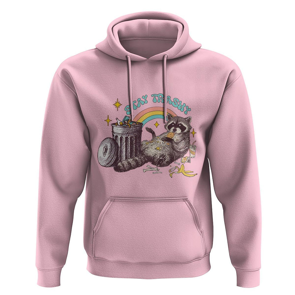 Funny Raccoon Hoodie Stay Trashy Rainbow Bin Cute Trash Panda TS11 Light Pink Print Your Wear