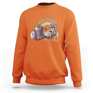 Funny Raccoon Sweatshirt Stay Trashy Rainbow Bin Cute Trash Panda TS11 Orange Print Your Wear
