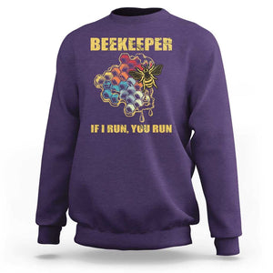 Funny Beekeeper Sweatshirt If I Run You Run Honey Bee Guy Apiarist TS11 Purple Print Your Wear