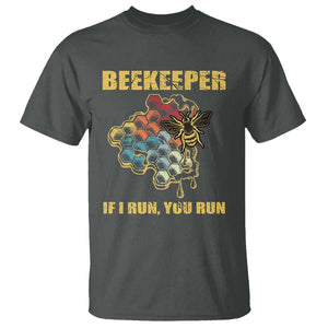 Funny Beekeeper T Shirt If I Run You Run Honey Bee Guy Apiarist TS11 Dark Heather Print Your Wear