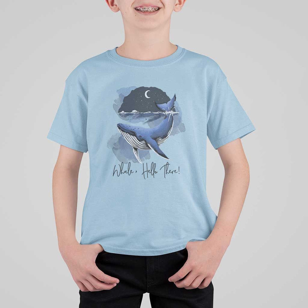 52-Hertz Whale Lover T Shirt For Kid Hello There Marine Biologist TS11 Light Blue Print Your Wear