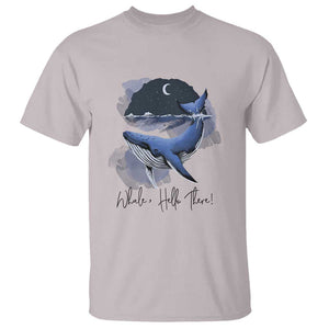 52-Hertz Whale Lover T Shirt Hello There Marine Biologist TS11 Ice Gray Print Your Wear