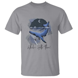 52-Hertz Whale Lover T Shirt Hello There Marine Biologist TS11 Sport Gray Print Your Wear