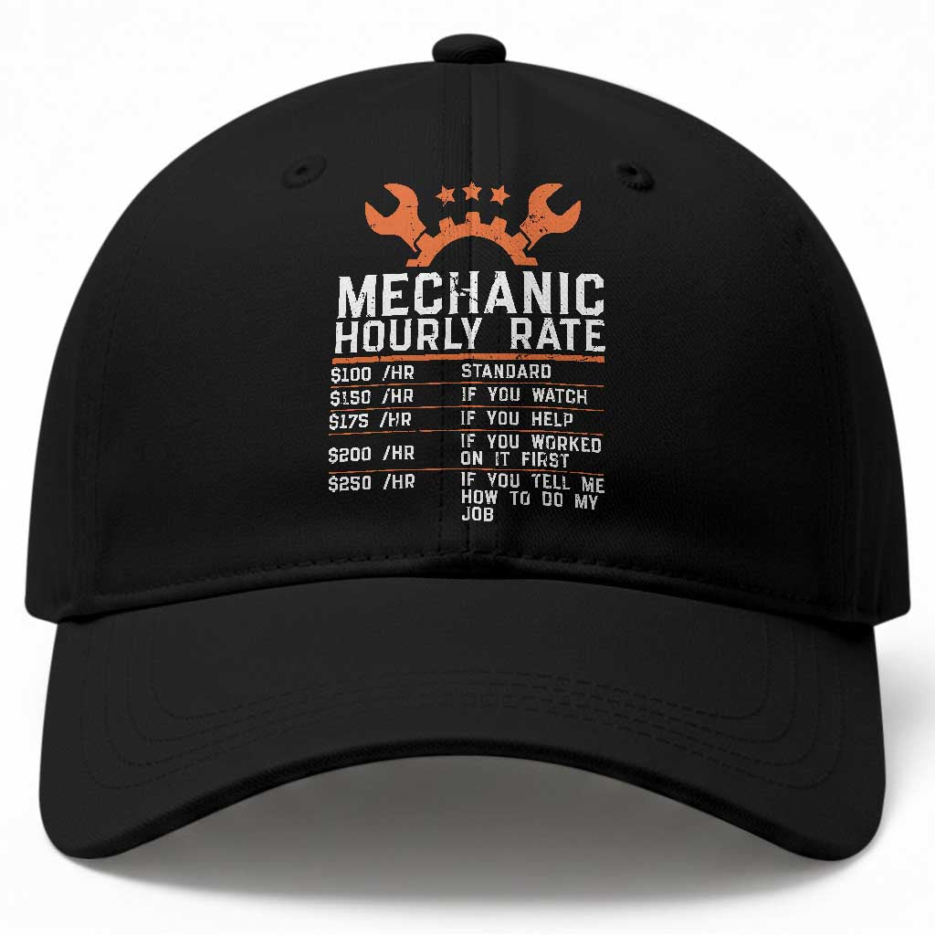 Funny Mechanic Hourly Rate Auto Car Mechanic Labor Rates Baseball Cap TS11 Print Your Wear