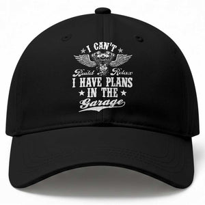 Funny I Cant I Have Plans In The Garage Baseball Cap Car Mechanics Fathers Day TS11 Print Your Wear