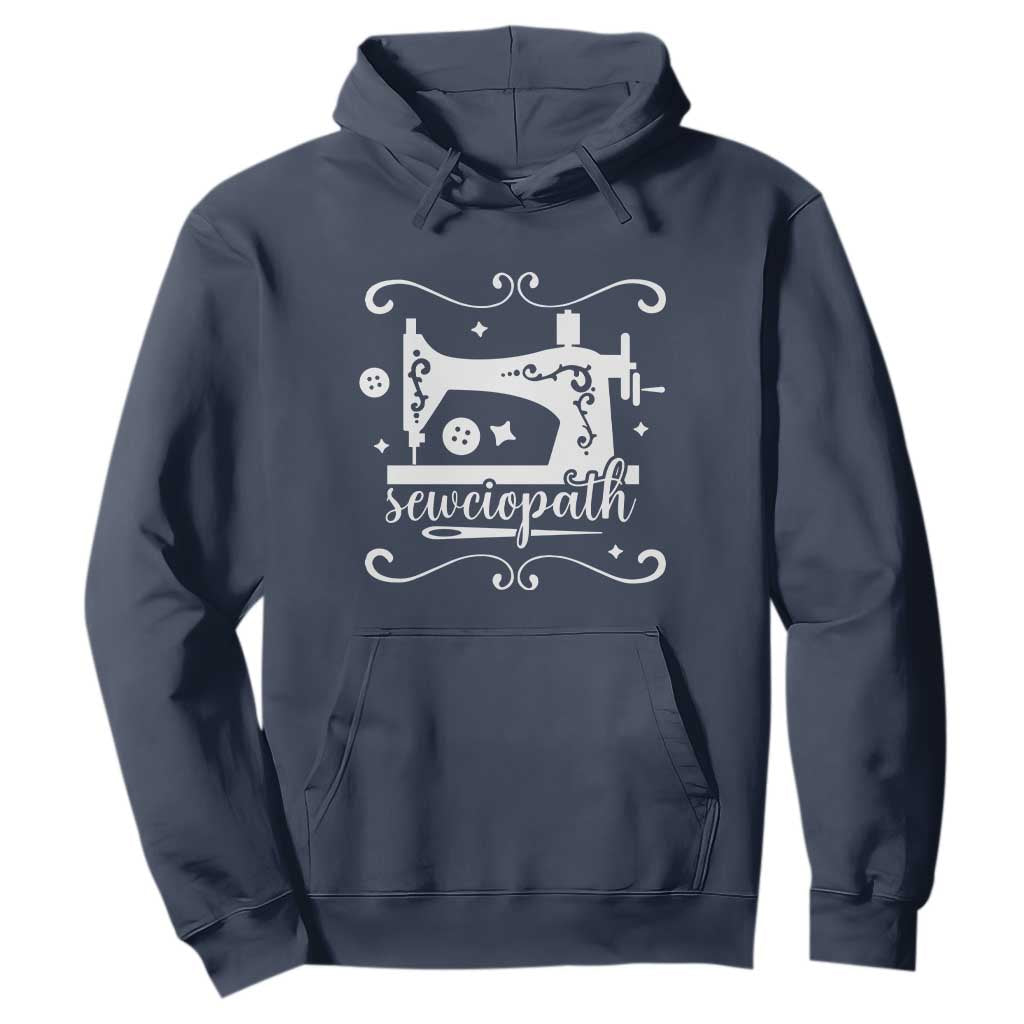 Sewing Lover Hoodie Sewciopath Quilter Sewing Machine TS11 Navy Print Your Wear