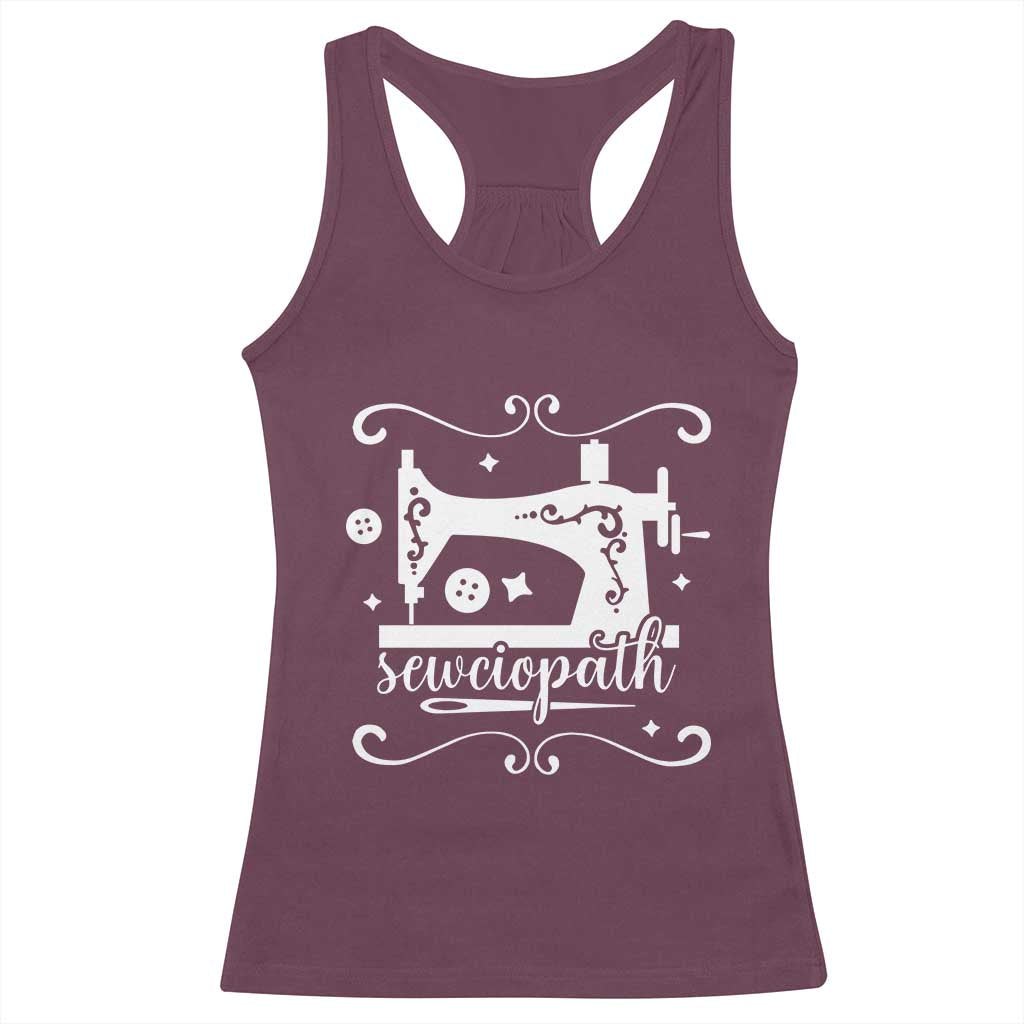 Sewing Lover Racerback Tank Top Sewciopath Quilter Sewing Machine TS11 Maroon Print Your Wear
