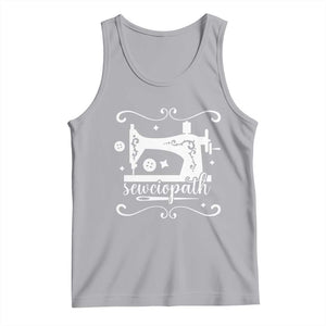 Sewing Lover Tank Top Sewciopath Quilter Sewing Machine TS11 Athletic Heather Print Your Wear