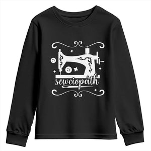 Sewing Lover Youth Sweatshirt Sewciopath Quilter Sewing Machine TS11 Black Print Your Wear