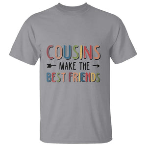 Funny Cousin Crew T Shirt Cousins Make The Best Friends Family Matching TS11 Sport Gray Print Your Wear